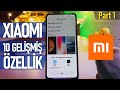 Xiaomi Telefonlarda Bilmeniz Gereken 10 Gelişmiş Özellik  #1