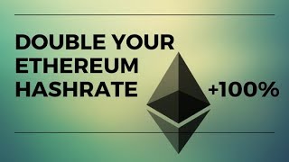 How to double your Ethereum mining hashrate? Not clickbait How to double your Ethereum mining hashrate? Not clickbait
