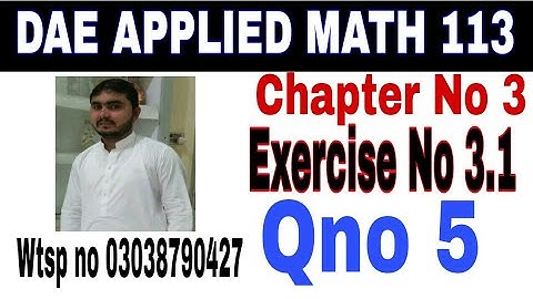 DAE math 113 1st year || applied mathematics 113 ||chapter no 3|| Exercise no 3.1||question no 5