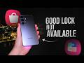 Why Good Lock Is Not Available in Galaxy Store? (explained)