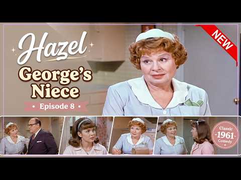 Hazel | George's Niece | American Comedies Worth Watching In 2026.[ Full Season ].
