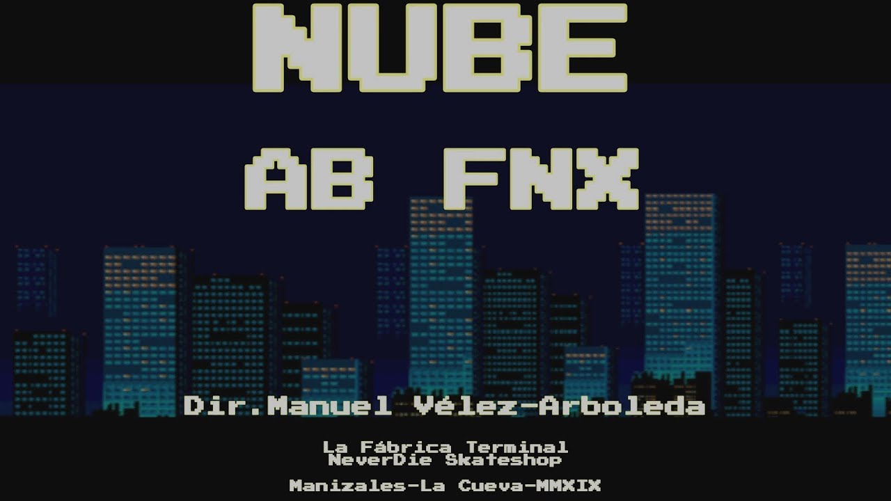 NUBE - A.B FNX - (LA GUACA)
