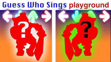 FNF Character Test | Gameplay VS My Playground | Guess Who Sings