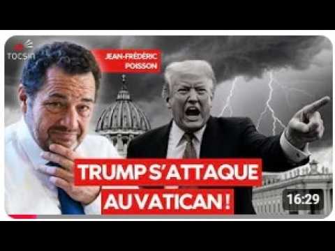 Trump s'attaque au Vatican | JF Poisson analyse cette tension avec André Bercoff sur Tocsin