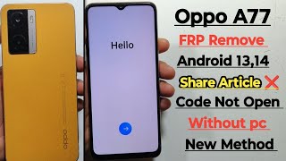OPPO A77 Frp Remove 2026 | Oppo FRP unlock without PC | Share article ❌ Code Not open 