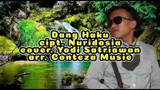 Lagu Lampung DANG HAKU Cipt.Nuridosia Voc//Yodi Ratai || Arr : Conteza Music  || Pak Mading