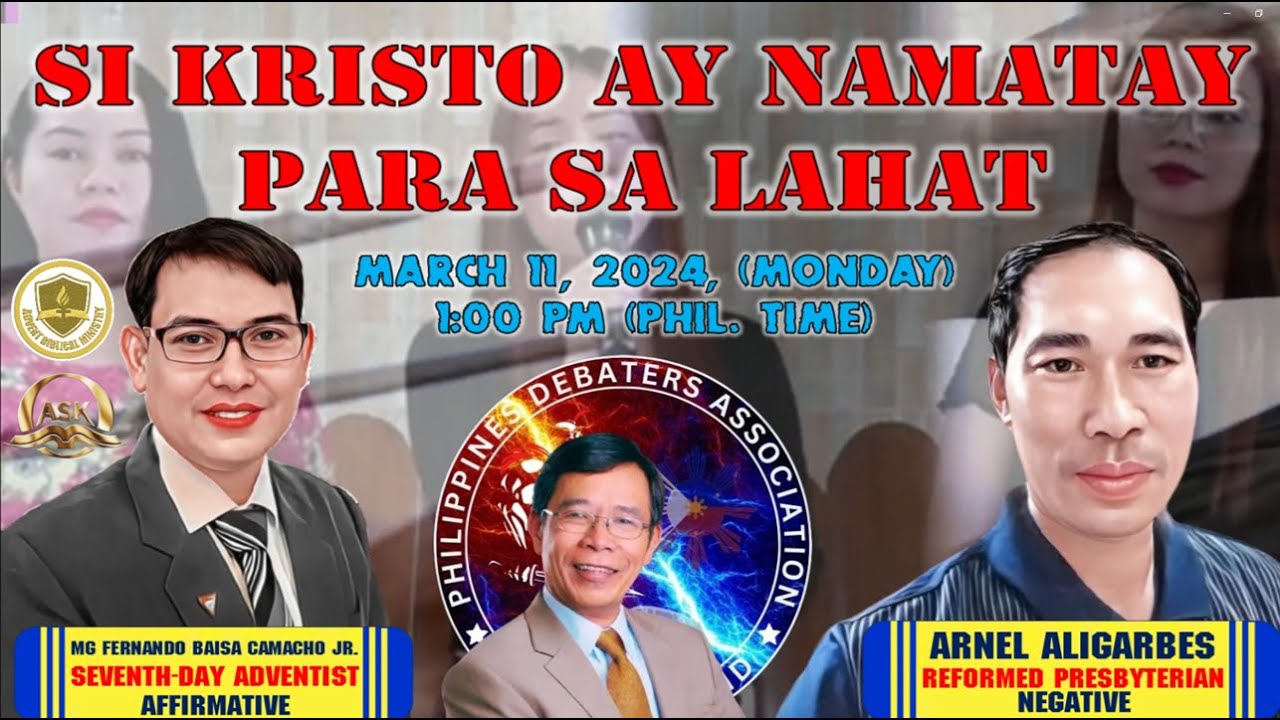 DEBATE 2024 (ADVENTIST VS REFORM PRESBETERIAN) - NAMATAY SI JESUS PARA SA LAHAT