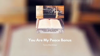 You Are My Peace Bonus - Terry MacAlmon