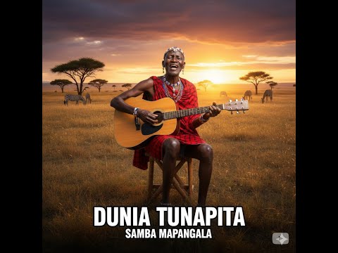 Dunia Tunapita Samba Mapangala