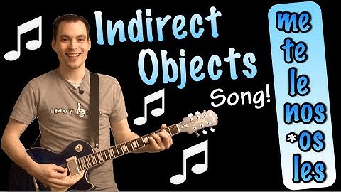 Indirect Objects Made Easy With a Song! (Spanish Lesson)