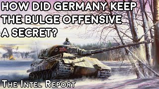 Battle of the Bulge  How did Germany Keep the Offensive a Secret?