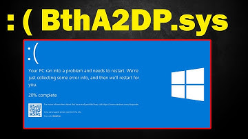 HOW TO Fix BthA2DP.sys BSOD Blue Screen Error in Windows 10 or 11