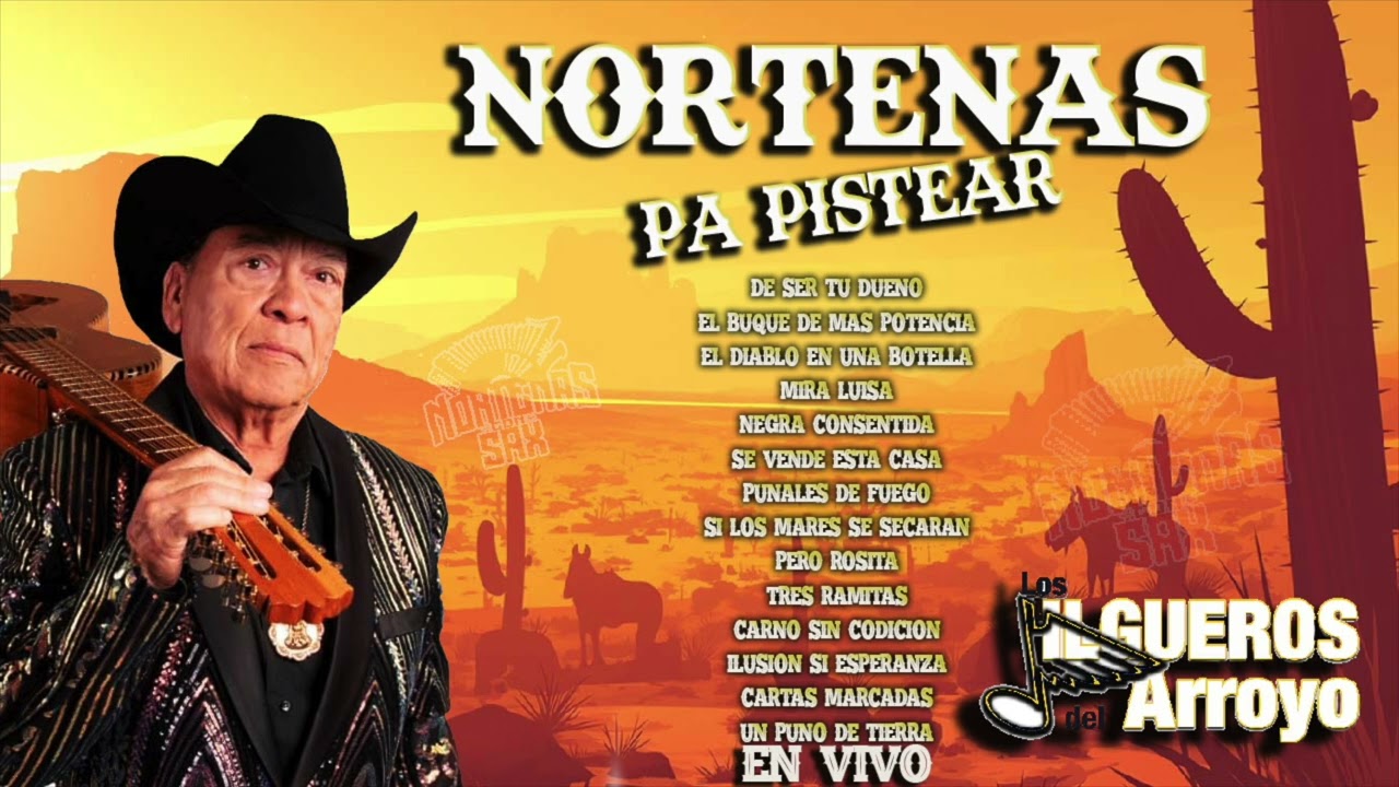 Norteńas Pa Pistear En Vivo Los Jilgueros Del Arroyo 🍻