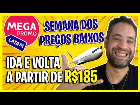 MEGA PROMO LATAM! SEMANA DOS PREÇOS BAIXOS! IDA E VOLTA A R$185!