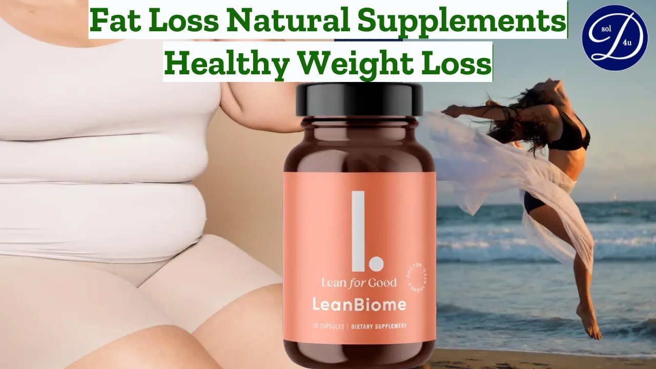 Fat loss natural supplements | Healthy weight loss | Natural fat loss supplements #leanbiome
