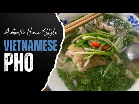 Authentic Hanoi-Style Vietnamese Pho: Step-by-Step Recipe Revealed!
