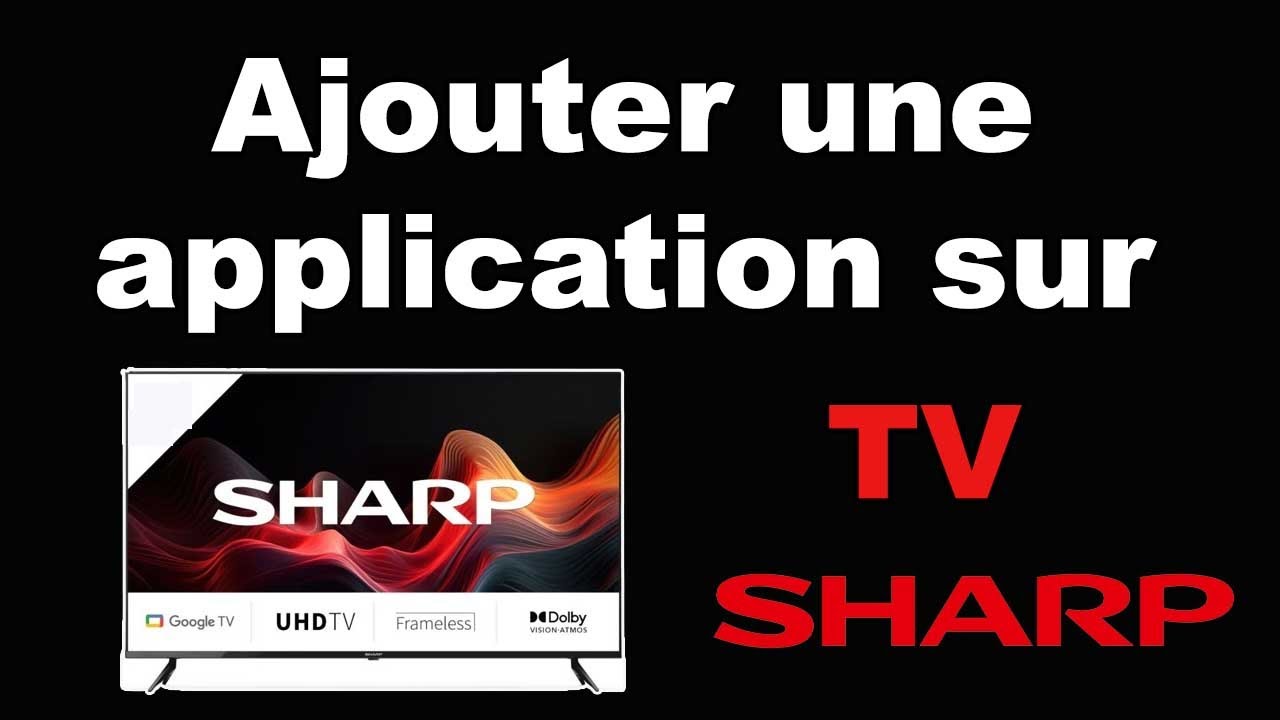 Comment ajouter une application sur une TV Sharp - YouTube