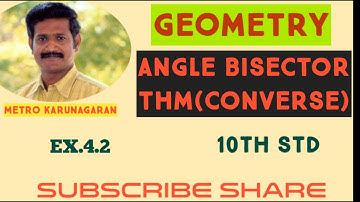 10th Std Maths Ex.4.2. Converse of ANGLE BISECTOR THEOREM
