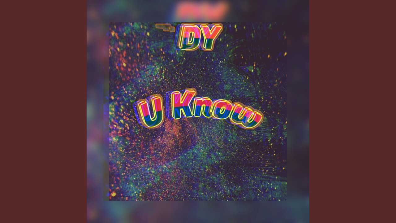 Watch U Know on YouTube Watch U Know on YouTube