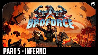 Broforce Walkthrough Gameplay 5 - Inferno (Hard Difficulty)