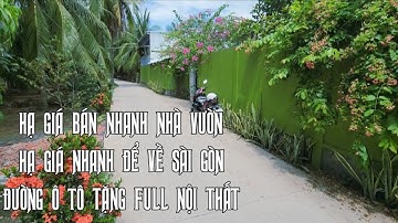 Tập 4196: Anh chủ đau xót bán nhà vườn đẹp ,đang kinh doanh buôn bán, hạ giá bán nhanh để về sài gòn