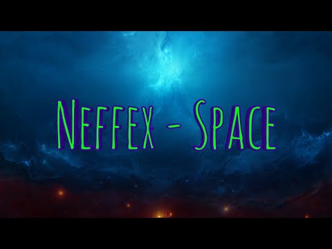 NEFFEX- SPACE  🐇GMV🐇