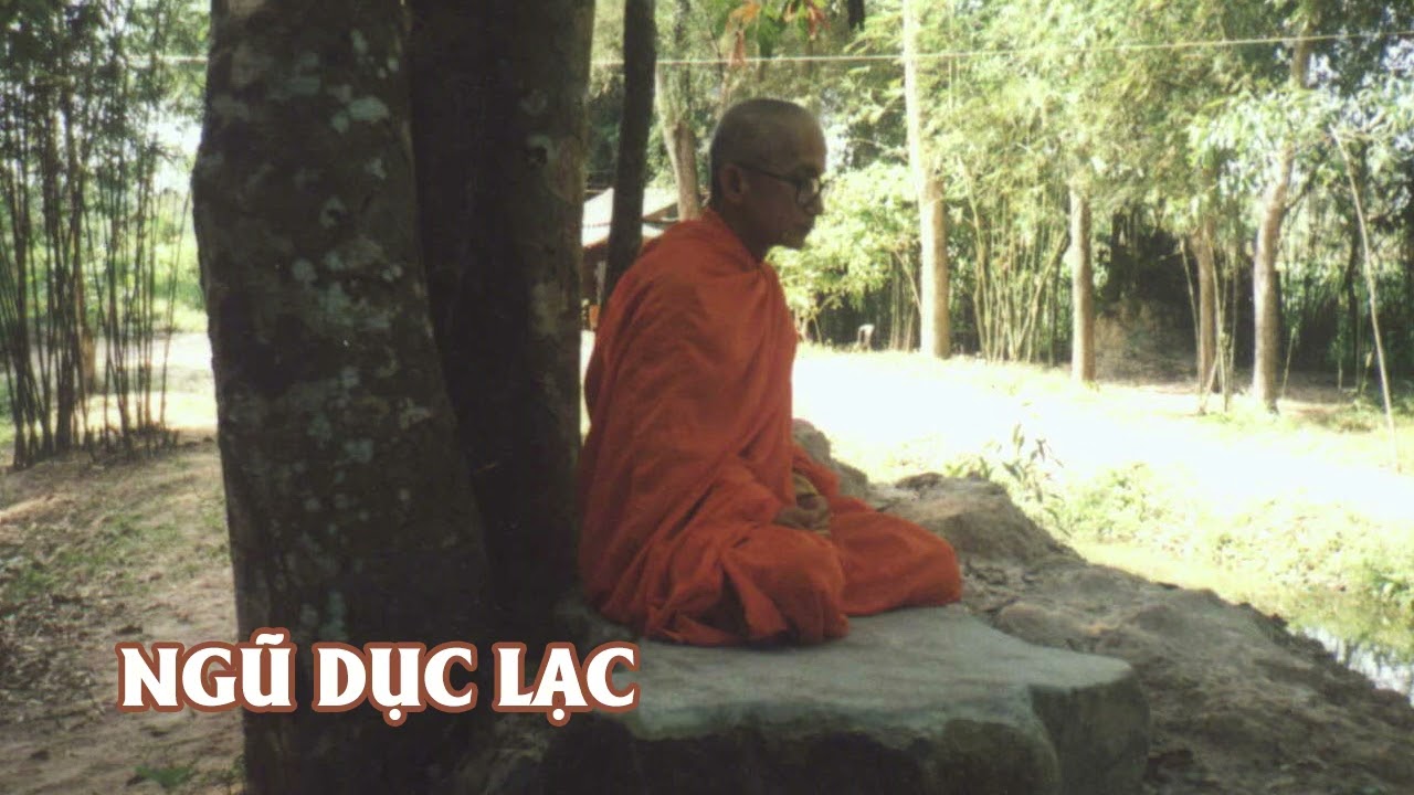 Ngũ dục lạc- Trưởng lão Thích Thông Lạc trực tiếp giảng dạy