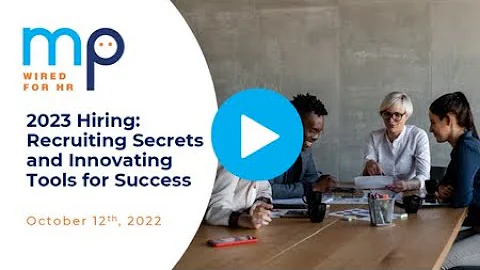 2023 Hiring: Recruiting Secrets and Innovative Too...
