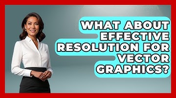 What About Effective Resolution For Vector Graphics? - Graphic Design Nerd
