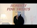 Honesty  pink sweat  cover by piggy bear