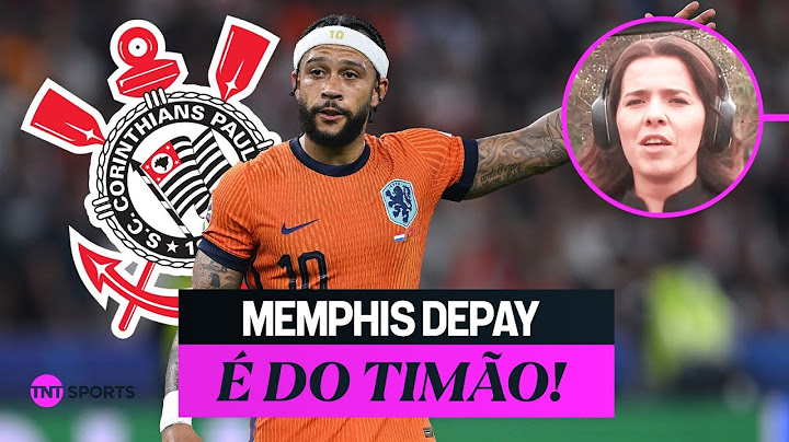 MEMPHIS DEPAY É DO CORINTHIANS! BIANCA MOLINA TRAZ MAIS DETALHES SOBRE A NEGOCIAÇÃO COM O ATACANTE