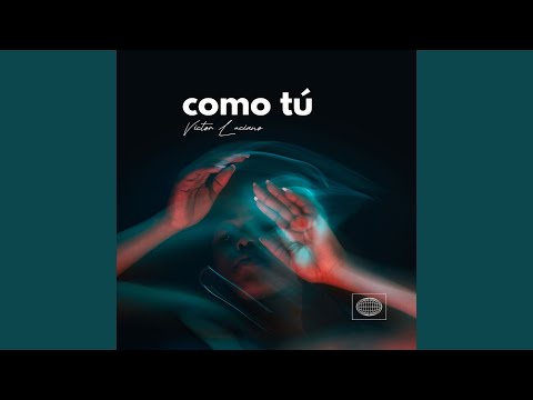 Watch Como Tú on YouTube