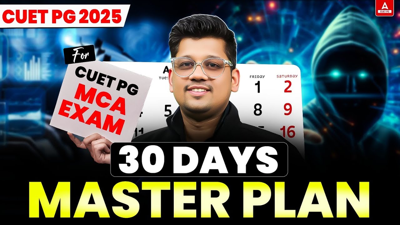 CUET PG MCA 2025 | 30 Day's Master Plan to Crack CUET MCA Exam 2025 ...
