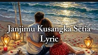 🎼 Janjimu Kusangka Setia 🎸 Lagu Nstalgia Paling Sedih Versi Terbaru 2026 🎵 🎹