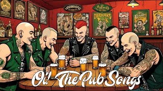Oi! The Pub Songs 🍺😎 Full Album ⚓️ Folk Punk Celtic Rock 2024