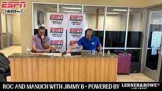 Roc and Manuch with Jimmy B LIVE 1-4 PM on ESPN 620AM  Phoenix and 98.7FM HD-2