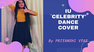 IU `Celebrity' | Dance Cover | By Priyanshi Vyas