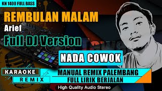 DJ PEMBATAS CINTA || KARAOKE REMBULAN MALAM  REMIX PALEMBANG