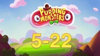 Pudding Monsters 5-22 (Sky View) 3 Stars, 2 Stars, 1 Star & 0 Stars Walkthrough