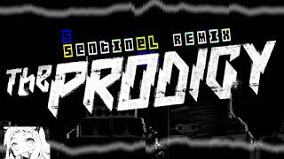 The Prodigy - Omen Sentinel Remix