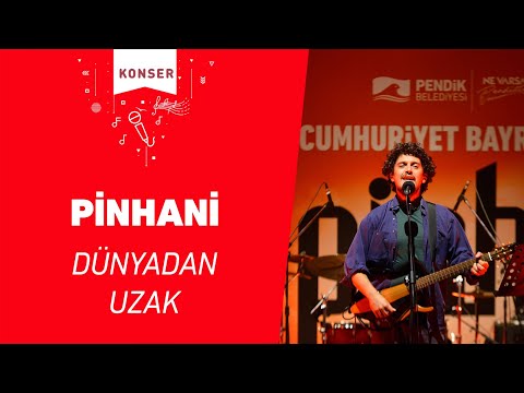 Pinhani - Dünyadan Uzak