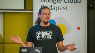 AppDev Basics on Google Cloud Platform | Gábor Motkó & Gergely Sipos | Google Cloud Budapest