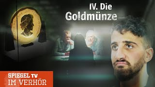 Im Verhör: Der Millionen-Coup mit der Goldmünze | SPIEGEL TV