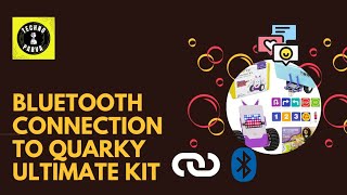 How to Connect Bluetooth to Quarky Ultimate Kit | Kannada #robot #robotics #roboticsforkids #quarky