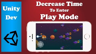 How to reduce time to enter Unity Play Mode