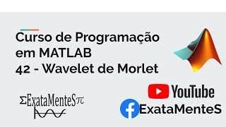 MATLAB Course #42 - Morlet Wavelet