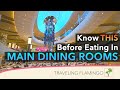 Main Dining Room Explained - Royal Caribbean Cruise Food
