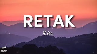 Ella - Retak (Lirik)