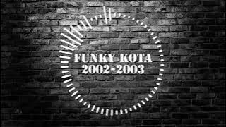 Funkot Vol 8   Funky Kota 2002 vs 2003 Full Bass...!!!