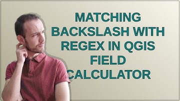 Matching backslash with regex in QGIS Field Calculator